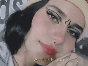 Agataskinny