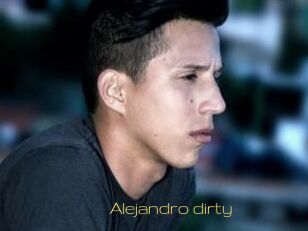 Alejandro_dirty