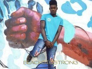 BLACKBIGSTRONG