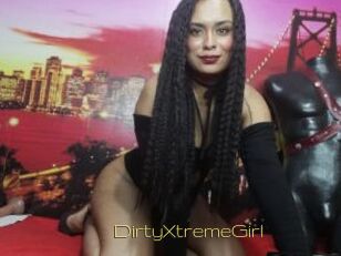 DirtyXtremeGirl