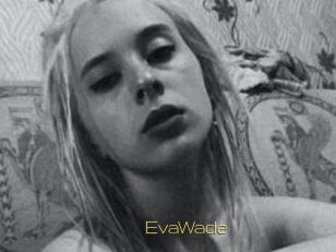 EvaWade