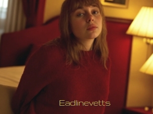 Eadlinevetts