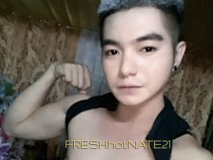 FRESHhotNATE21