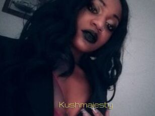 Kushmajesty