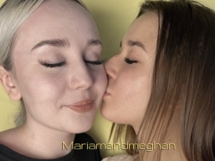 Mariamandmeghan