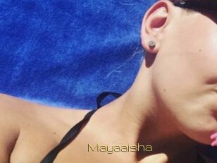 Mayaaisha