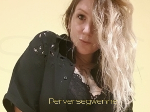 Perversegwenne