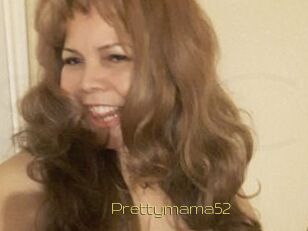 Prettymama52