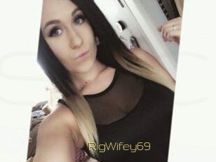 RigWifey69