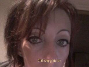 Shaynice