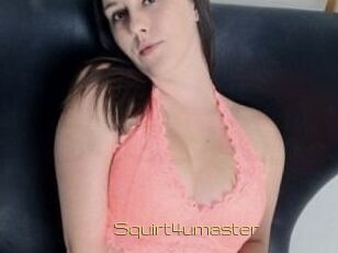 Squirt4umaster