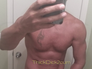 ThickDick2cum