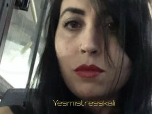 Yesmistresskali